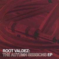 Root Valdez : The Autumn Sessions EP