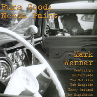 MARK WENNER: Runs Good; Needs Paint