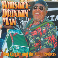ROY CARRIER & THE NIGHT ROCKERS: Whiskey Drinkin' Man