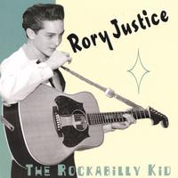 RORY JUSTICE: The Rockabilly Kid