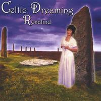 Rosalind : Celtic Dreaming