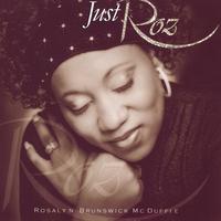 Rosalyn Brunswick-McDuffie : Just Roz'