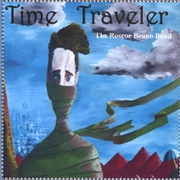 The Roscoe Beano Band : Time Traveler