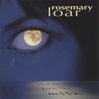ROSEMARY LOAR: Water From The Moon