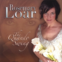 ROSEMARY LOAR: The Quando Swing