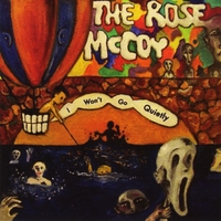 The Rose McCoy : I Wont Go Quietly