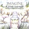MICHAEL ROSE: Imagine: A Flute Serenade