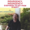 NEIL ROSENGARDEN: Insurgency, Insurgency! Everybody To Get From Street!