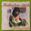 ROSEPHANYE POWELL: Motherless Child