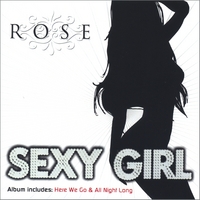 ROSE: Sexy Girl