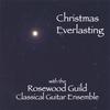THE ROSEWOOD GUILD: Christmas Everlasting