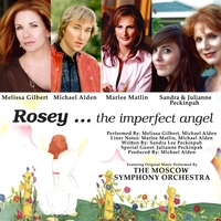 MELISSA GILBERT, MICHAEL ALDEN, MARLEE MATLIN, THE MOSCOW SYMPHONY ORCHESTRA: Rosey The Imperfect Angel