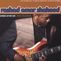 Rashad Omar Shaheed : Songs of My Life/first Collection