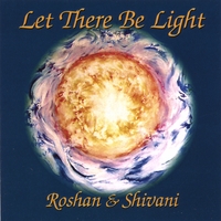 ROSHAN & SHIVANI: Let There Be Light
