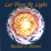 ROSHAN & SHIVANI: Let There Be Light