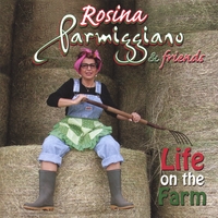 Rosina Parmiggiano : Life on the Farm