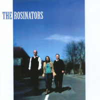THE ROSINATORS: The Rosinators