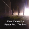 ROSS FAIRBAIRN: Bottle Gets The Best