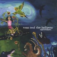 ROSS AND THE HELLPETS: Optimism