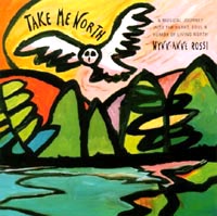 WYNN-ANNE ROSSI: Take Me North