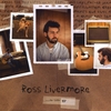 ROSS LIVERMORE: To Life EP