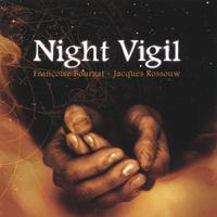 FRANCOISE BOURZAT & JACQUES ROSSOUW: Night Vigil