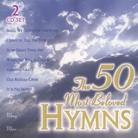 VARIOUS: The 50 Most Beloved Hymns