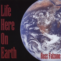 ROSS FALZONE: Life Here On Earth