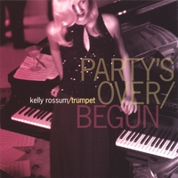 KELLY ROSSUM: Party's Over/Begun