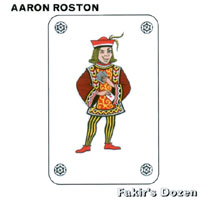 Aaron Roston : Fakir's Dozen