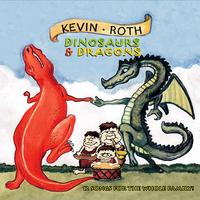 Kevin Roth : Dinosaurs and Dragons