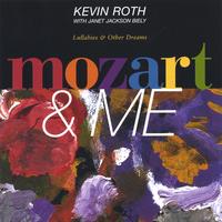 KEVIN ROTH: Mozart & Me ( Celtic Harp Lullabies and Dulcimer songs)