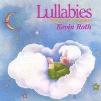 KEVIN ROTH: Lullabies For Little Dreamers
