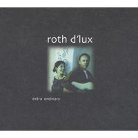 ROTH D'LUX: extra ordinary