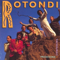 ROTONDI: Preaching + Confessing