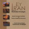 ROUHOLLAH KHALEGHI: Ey Iran