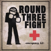 ROUND THREE FIGHT: Emergency Kit