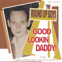 ROUNDUP BOYS: Good Lookin Daddy !