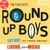 ROUNDUP BOYS: Lift Off !