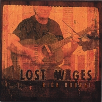 RICK ROURKE: Lost Wages
