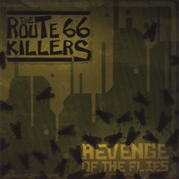 THE ROUTE 66 KILLERS: Revenge of the Flies
