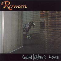 ROWAN: Grandfather's Horse