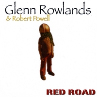 Glenn Rowlands & Robert Powell : Red Road