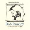 BOB ROWLEY: Songwriter