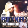 ROXXELL: The Robbery