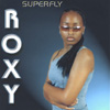 ROXY T.: Superfly