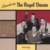 THE ROYAL DEUCES: Introducing the Royal Deuces