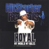 ROY'AL: My World My Rules