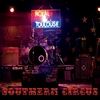 Royal & Toulouse: Southern Circus