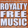 Royalty Free Music: Instrumentals, Music Loops, Movie Sound Effects for TV Productions, Podcasts, Movies, and Jingles Vol. 4